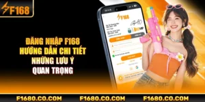 Đăng Nhập F168 - Hướng Dẫn Chi Tiết & Những Lưu Ý Quan Trọng