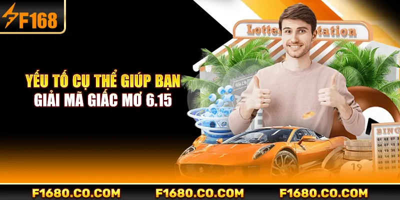 Yếu tố cụ thể giúp bạn giải mã giấc mơ 6.15